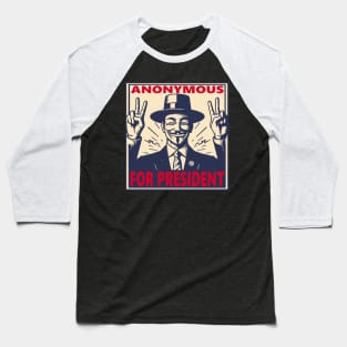 Anonymous for President Baseball T-Shirt